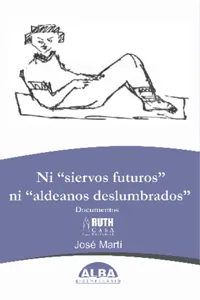 Ni "Siervos Futuros" Ni "Aldeanos Deslumbrados"_cover