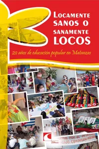 Locamente sanos o sanamente locos: 20 años de educación popular en Matanzas_cover