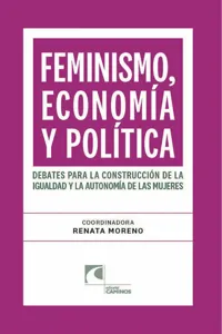 Feminismo, economía y política. Debates para la construcción de la igualdad y la autonomía de las mujeres_cover