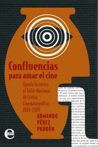 Confluencias para amar el cine. Ojeada histórica al Taller Nacional de Crítica Cinematográfica de Camaguey_cover