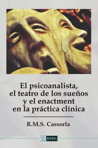 El psicoanalista, el teatro de los sueños y el enactment en la práctica clínica_cover