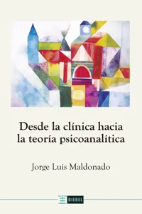 Desde la clínica hacia la teoría psicoanalítica_cover