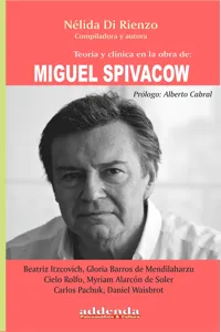 Teoría y clínica en la obra de Miguel Spivakow_cover