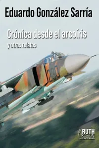 Crónicas desde el arcoíris y otros relatos_cover