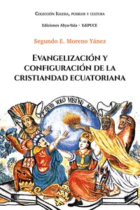 Evangelización y configuración de la cristiandad ecuatoriana_cover