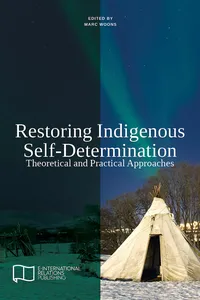 Restoring Indigenous Self-Determination: Theoretical and Practical Approaches_cover