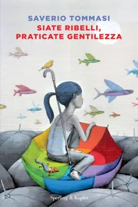 Siate ribelli, praticate gentilezza_cover