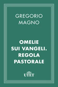 Omelie sui Vangeli. Regola pastorale_cover