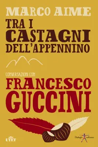 Tra i castagni dell'Appennino. Conversazioni con Francesco Guccini_cover