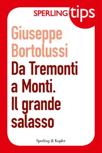 Da Tremonti a Monti. Il grande salasso - Sperling Tips_cover