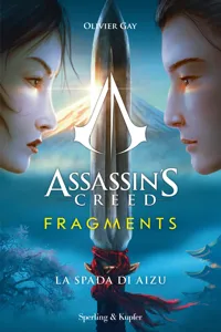 Assassin's Creed. Fragments - La spada di Aizu_cover