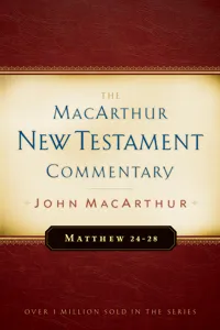 Matthew 24-28 MacArthur New Testament Commentary_cover