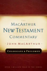 Colossians and Philemon MacArthur New Testament Commentary_cover