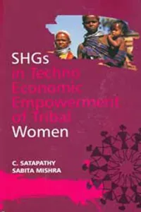 SHGs in Techno-Economic Empowerment of Tribal Women_cover