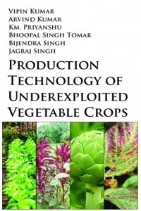 Production Technology of Underexploited Vegetable Crops_cover