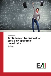 Titoli derivati tradizionali ed esotici:un approccio quantitativo_cover