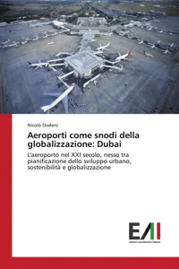 Aeroporti come snodi della globalizzazione: Dubai_cover