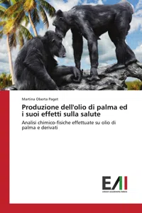 Produzione dell'olio di palma ed i suoi effetti sulla salute_cover