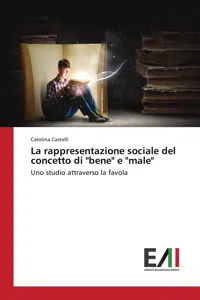 La rappresentazione sociale del concetto di "bene" e "male"_cover