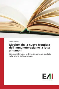 Nivolumab: la nuova frontiera dell'immunoterapia nella lotta ai tumori_cover