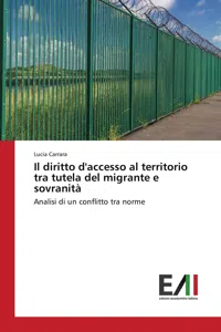 Il diritto d'accesso al territorio tra tutela del migrante e sovranità_cover