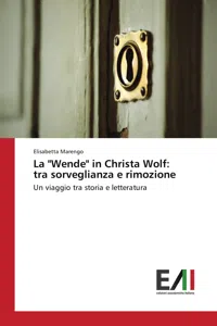 La "Wende" in Christa Wolf: tra sorveglianza e rimozione_cover