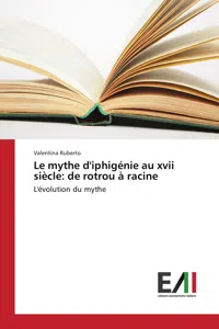 Le mythe d'iphigénie au xvii siècle: de rotrou à racine_cover