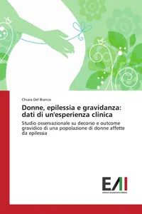 Donne, epilessia e gravidanza: dati di un'esperienza clinica_cover