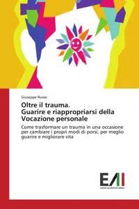 Oltre il trauma. Guarire e riappropriarsi della Vocazione personale_cover