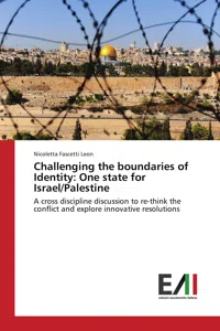 Challenging the boundaries of Identity: One state for Israel/Palestine_cover