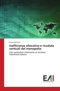 Inefficienze allocative e ricadute verticali del monopolio_cover