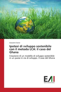 Ipotesi di sviluppo sostenibile con il metodo LCA: il caso del Ghana_cover