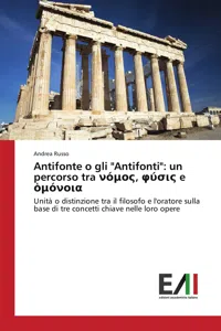 Antifonte o gli "Antifonti": un percorso tra νόμος, φύσις e ὁμόνοια_cover