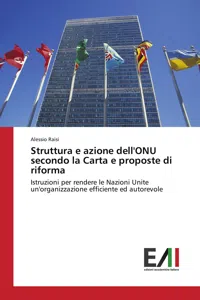 Struttura e azione dell'ONU secondo la Carta e proposte di riforma_cover