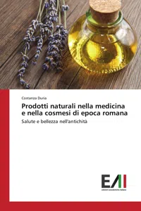 Prodotti naturali nella medicina e nella cosmesi di epoca romana_cover