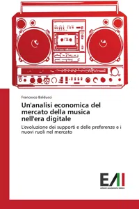 Un'analisi economica del mercato della musica nell'era digitale_cover