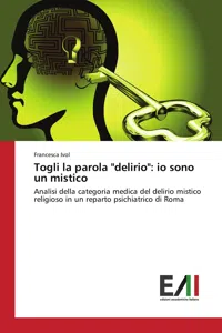 Togli la parola "delirio": io sono un mistico_cover