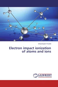 Electron impact ionization of atoms and ions_cover