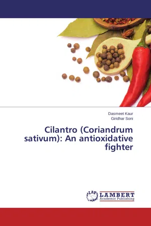 Cilantro (Coriandrum sativum): An antioxidative fighter