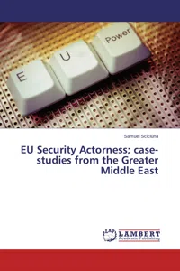 EU Security Actorness; case-studies from the Greater Middle East_cover
