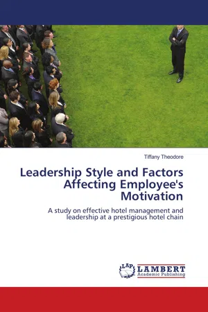 Leadership Style and Factors Affecting Employee's Motivation