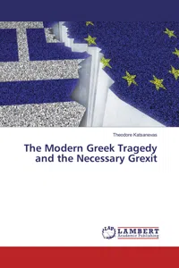 The Modern Greek Tragedy and the Necessary Grexit_cover