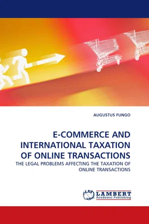 E-COMMERCE AND INTERNATIONAL TAXATION OF ONLINE TRANSACTIONS