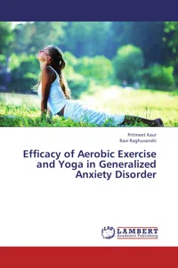 Efficacy of Aerobic Exercise and Yoga in Generalized Anxiety Disorder_cover