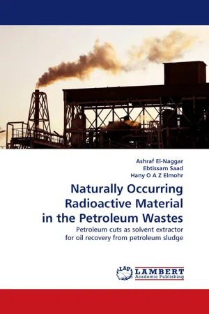 Naturally Occurring Radioactive Material in the Petroleum Wastes