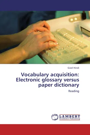 Vocabulary acquisition: Electronic glossary versus paper dictionary