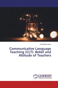 Communicative Language Teaching: Belief and Attitude of Teachers_cover