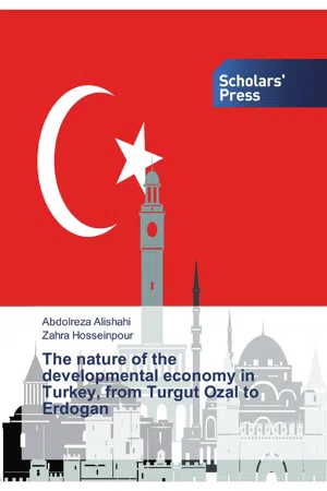 The nature of the developmental economy in Turkey, from Turgut Ozal to Erdogan