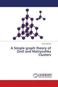 A Simple graph theory of Zintl and Matryoshka Clusters_cover