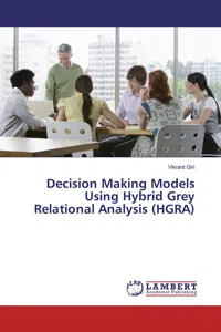 Decision Making Models Using Hybrid Grey Relational Analysis_cover